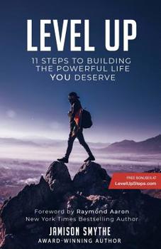 Paperback Level Up: 11 Steps To Building The Powerful Life YOU Deserve Book