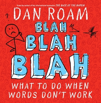 Hardcover Blah Blah Blah: What to Do When Words Don't Work Book