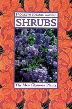Shrubs (Brooklyn Botanic Garden All-Region Guide) - Book  of the 21st-Century Gardening