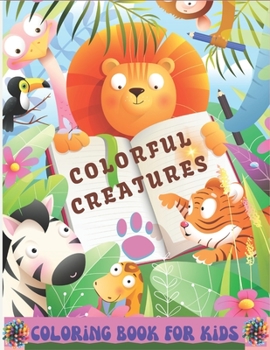 Paperback colorful creatures: coloring book for kids Book