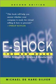 Paperback E-Shock: The New Rules--Internet Strategies for Retailers and Manufacturers Book