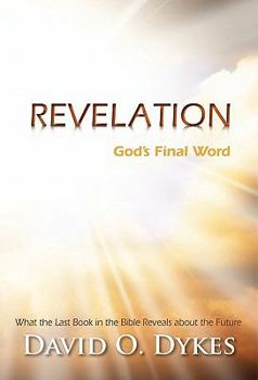 Paperback Revelation: God's Final Word: What the Last Book in the Bible Reveals about the Future Book