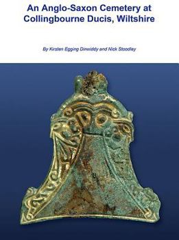 Paperback An Anglo-Saxon Cemetery at Collingbourne Ducis, Wiltshire Book