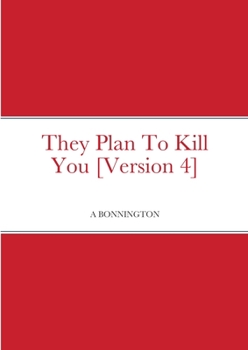 Paperback They Plan To Kill You [Version 4] Book