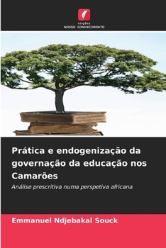 Paperback Prática e endogenização da governação da educação nos Camarões [Portuguese] Book