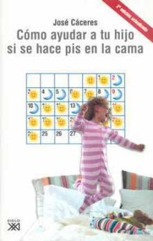 Paperback Cómo ayudar a tu hijo si se hace pis en la cama [Spanish] Book