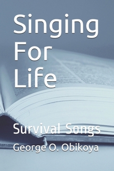 Singing For Life: Survival Songs