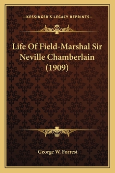 Paperback Life Of Field-Marshal Sir Neville Chamberlain (1909) Book