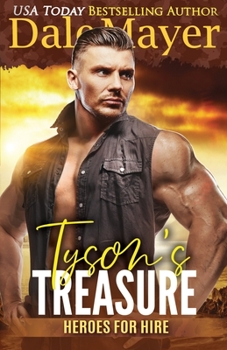 Tyson's Treasure: A SEALs of Honor World Novel - Book #11 of the Heroes for Hire