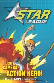 Lights, Camera, Action Hero (Star League)