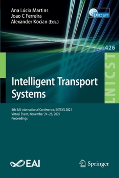 Paperback Intelligent Transport Systems: 5th Eai International Conference, Intsys 2021, Virtual Event, November 24-26, 2021, Proceedings Book