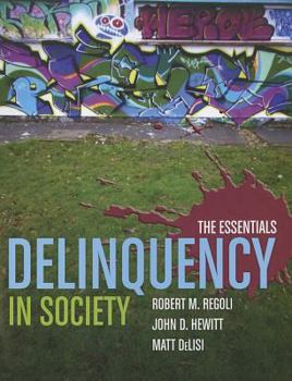 Paperback Delinquency in Society: The Essentials Book