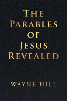 Paperback The Parables of Jesus Revealed Book