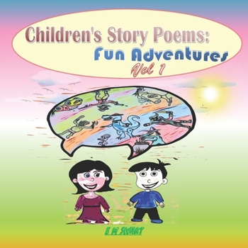 Paperback Children Story Poems: Fun Adventures - Vol 1 Book