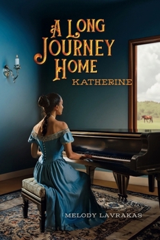 A Long Journey Home - Katherine