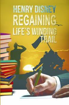 Paperback Regaining Life's Winding Trail Book