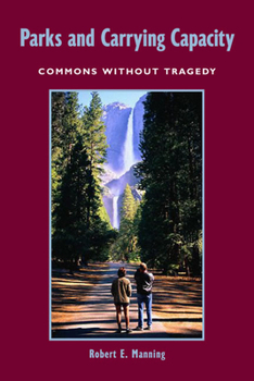 Hardcover Parks and Carrying Capacity: Commons Without Tragedy Book