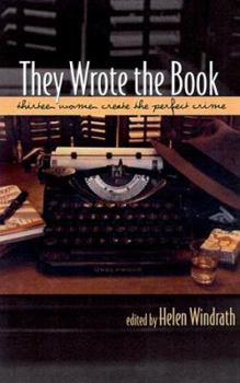 Paperback They Wrote the Book: Thirteen Women Mystery Writers Tell All Book