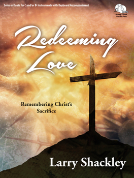 Hardcover Redeeming Love: Remembering Christ's Sacrifice Book