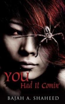 Paperback You Had It Comin' Book