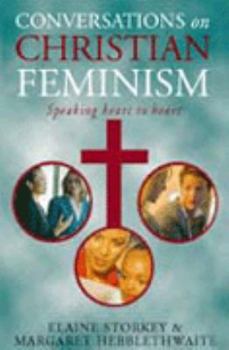 Hardcover Conversations on Christian Feminism: Speaking Heart to Heart Book
