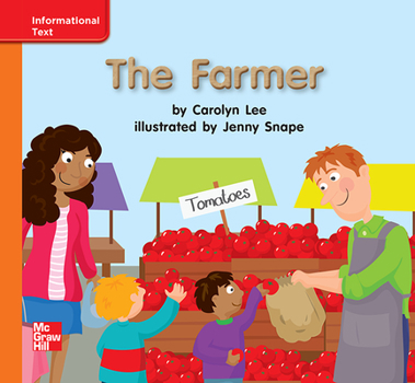 Spiral-bound Reading Wonders Leveled Reader the Farmer: Approaching Unit 5 Week 3 Grade K Book