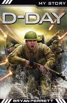 D-Day: Lieutenant Andy Pope, Normandy, 1944 - Book  of the My Story: Boys