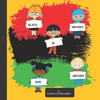 Paperback Black History Is Our History: Book of Black History Facts for all Children Book