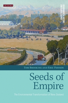 Paperback Seeds of Empire: The Environmental Transformation of New Zealand Book