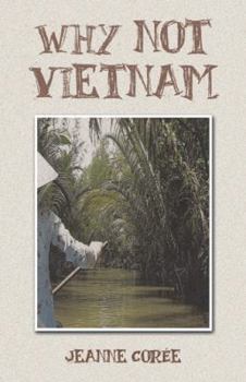 Paperback Why Not Vietnam Book