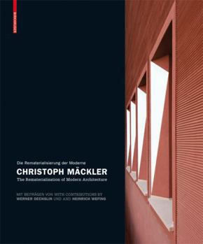 Hardcover Christoph M?ckler: Die Rematerialisierung Der Moderne/The Rematerialisation of Modern Architecture [German] Book