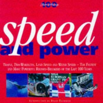 100 Years of Change: Speed and Power