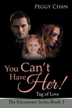 Paperback You Can'T Have Her!: Tug of Love Book