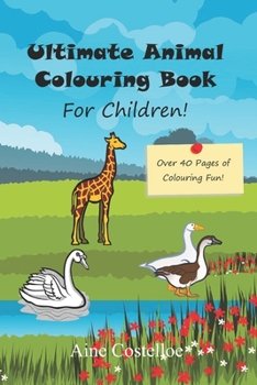 Paperback Ultimate Animal Colouring Book for Children Book