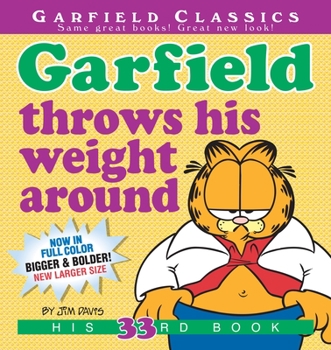 Garfield Throws His Weight Around (Garfield (Numbered Paperback)) - Book #33 of the Garfield