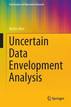 Hardcover Uncertain Data Envelopment Analysis Book