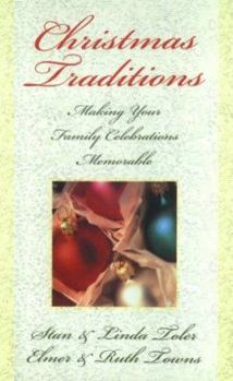 Paperback Christmas Traditions: Making Your Family Celebrations Memorable Book