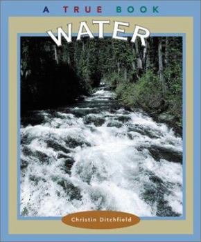 Water (True Books: Natural Resources) - Book  of the A True Book