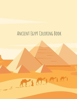 Ancient Egypt Coloring Book: Gifts for Kids 4-8, Girls or Adult Relaxation | Stress Relief Police Officer lover Birthday Coloring Book Made in USA