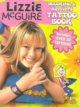 Paperback Lizzie McGuire Tattoo Activity Book [With Tattoos] Book