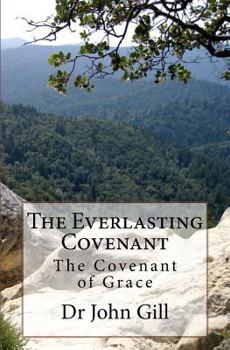 Paperback The Everlasting Covenant: The Covenant of Grace Book