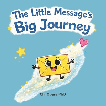 Paperback The Little Message's Big Journey Book