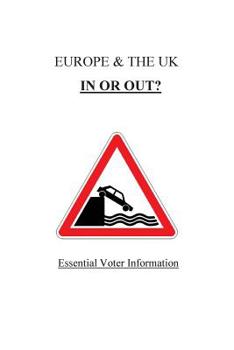Paperback Europe & the UK IN OR OUT: Essential Voter Information Book