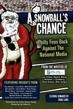 Paperback A Snowball's Chance: Philly Fires Back Against The National Media Book
