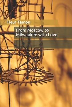 Paperback From Moscow to Milwaukee with Love Book