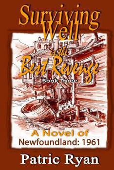 Paperback Surviving Well is the Best Revenge: Newfoundland 1961 Book