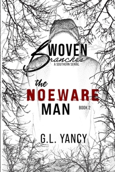 Paperback The Noeware Man: Woven Branches, Book 2 Book