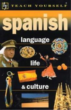 Paperback Spanish Language, Life and Culture (Teach Yourself) Book