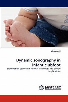 Paperback Dynamic Sonography in Infant Clubfoot Book