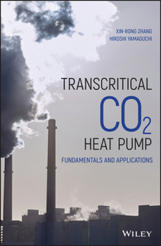 Hardcover Transcritical CO2 Heat Pump: Fundamentals and Applications Book